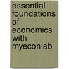 Essential Foundations of Economics with MyEconLab door Robin Bade