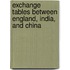 Exchange Tables Between England, India, and China