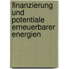 Finanzierung und Potentiale erneuerbarer Energien door Julia Bleisch