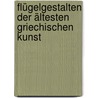 Flügelgestalten der ältesten griechischen Kunst by Julius Langbehn