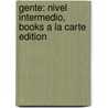 Gente: Nivel Intermedio, Books a la Carte Edition door Liliana Paredes