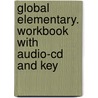 Global Elementary. Workbook With Audio-Cd And Key door Rob Metcalf