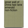 Great Wall of China Fast Lane Emerald Non-fiction by Carmel Reilly