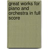 Great Works for Piano and Orchestra in Full Score by Robert Schumann