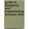 Guide To Designing And Implementing Wireless Lans by Mark Ciampa