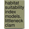 Habitat Suitability Index Models. Littleneck Clam by United States Government