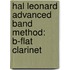 Hal Leonard Advanced Band Method: B-Flat Clarinet
