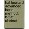 Hal Leonard Advanced Band Method: B-Flat Clarinet door H. Rusch