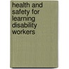 Health And Safety For Learning Disability Workers by Keith W. Smith