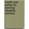 Health And Safety For Learning Disability Workers door Keith W. Smith