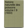 Histoire Naturelle Des Poissons Volume T 9 (1833) door Valenciennes M 1794-1865