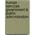 Human Services Government & Public Administration