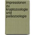 Impressionen zu Kryptozoologie und Paläozoologie