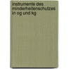 Instrumente Des Minderheitenschutzes In Og Und Kg door Martina Winter