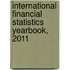 International Financial Statistics Yearbook, 2011