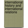 International History and International Relations door Simon Rofe