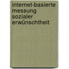 Internet-basierte Messung sozialer Erwünschtheit by Esther Kaufmann