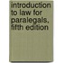 Introduction To Law For Paralegals, Fifth Edition