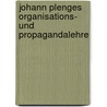 Johann Plenges Organisations- und Propagandalehre door Johann Plenge