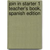 Join In Starter 1 Teacher's Book, Spanish Edition door Herbert Puchta