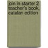 Join In Starter 2 Teacher's Book, Catalan Edition