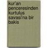 Kur'an Penceresinden Kurtulus Savasi'na Bir Bakis by Yasar Nuri Öztürk