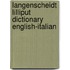 Langenscheidt Lilliput Dictionary English-Italian