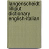 Langenscheidt Lilliput Dictionary English-Italian by Langenscheidt Publishers