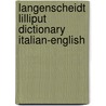 Langenscheidt Lilliput Dictionary Italian-English door Langenscheidt Publishers