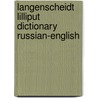 Langenscheidt Lilliput Dictionary Russian-English door Langenscheidt Publishers