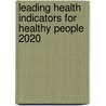 Leading Health Indicators for Healthy People 2020 by Not Available