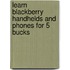 Learn Blackberry Handhelds And Phones For 5 Bucks