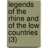 Legends Of The Rhine And Of The Low Countries (3)