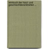Lehrbuch Der Haut- Und Geschlechtskrankheiten ... by Edmund Lesser