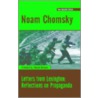 Letters From Lexington: Reflections On Propaganda door Noam Chomsky