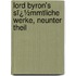 Lord Byron's Sï¿½Mmtliche Werke, Neunter Theil