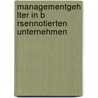 Managementgeh Lter in B Rsennotierten Unternehmen door Alex Reimer