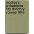 McElroy's Philadelphia City Directory Volume 1849