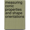 Measuring conic properties and shape orientations door Milos Stojmenovic