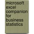 Microsoft Excel Companion For Business Statistics