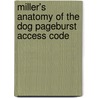 Miller's Anatomy of the Dog PageBurst Access Code by Howard E. Evans