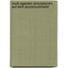 Multi-Agenten-Simulationen auf dem Aluminiummarkt door Jürgen Schneider