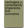 Naufragios Y Comentarios/ Shipwrecks And Comments door Alvar Nuunez Cabeza De Vaca