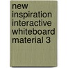 New Inspiration Interactive Whiteboard Material 3 by Philip Prowse
