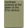 Nonlinear Science at the Dawn of the 21st Century door Peter L. Christiansen