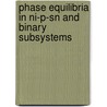 Phase Equilibria in Ni-P-Sn and Binary Subsystems by Clemens Schmetterer
