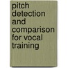Pitch Detection And Comparison For Vocal Training door Lineeta Gloria