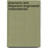 Plasmonic and Dispersion-Engineered Metamaterials door Kyung-Young Jung