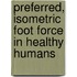 Preferred, Isometric Foot Force In Healthy Humans