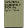 Publications Established In 2000: The Epoch Times door Books Llc
